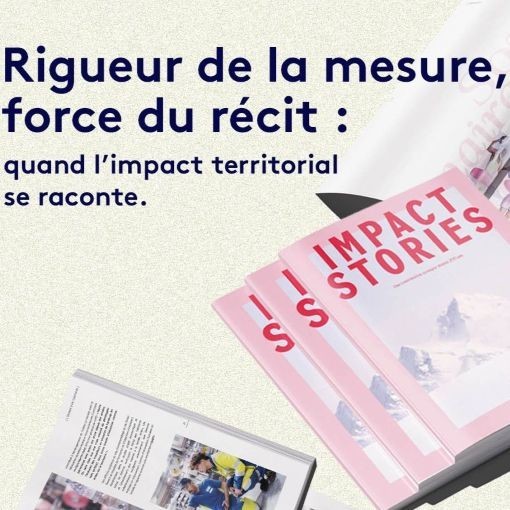 Rigueur de la mesure, force du récit : quand l'impact territorial se raconte